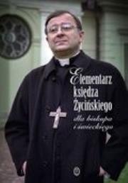 Okładka książki Elementarz księdza Życińskiego dla biskupa i świeckiego