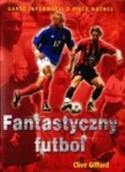 Okładka książki Fantastyczny futbol