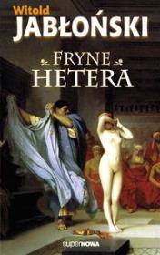 Fryne Hetera. Autor: Jabłoński Witold. Dadada.pl Okładka książki Fryne Hetera