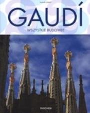 Gaudi. Wszystkie budowle. Autor: Rainer Zerbst. Dadada.pl Okładka książki Gaudi. Wszystkie budowle