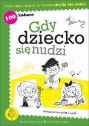 Okładka książki Gdy dziecko się nudzi.