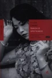 Gorzkie spotkania. Autor: Chang Eileen. Dadada.pl Okładka książki Gorzkie spotkania