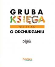 Gruba księga (nie tylko) o odchudzaniu (Readers Digest). Autor: praca zbiorowa. Dadada.pl Okładka książki Gruba księga (nie tylko) o odchudzaniu (Readers Digest)