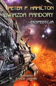 Gwiazda Pandory  Ekspedycja. Autor: Hamilton Peter F.. Dadada.pl Okładka książki Gwiazda Pandory  Ekspedycja