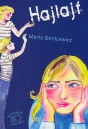 Okładka książki Hajlajf - Sienkiewicz Marta