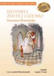 Historia żółtej ciżemki (audiobook) - Audiobook. Autor: Domańska Antonina. Dadada.pl Okładka książki Historia żółtej ciżemki (audiobook) - Audiobook