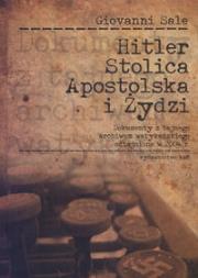 Okładka książki Hitler, Stolica Apostolska i Żydzi