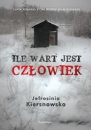 Okładka książki Ile wart jest człowiek