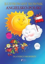 Okładka książki Ilustrowany słownik ang-pol dla dzieci i młodzieży