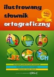 Ilustrowany słownik ortograficzny BR   GREG. Autor: Lucyna Szary. Dadada.pl Okładka książki Ilustrowany słownik ortograficzny BR   GREG