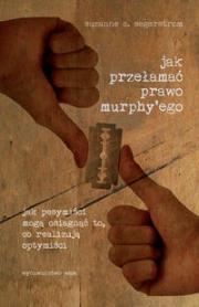 Okładka książki Jak przełamać prawo Murphy'ego