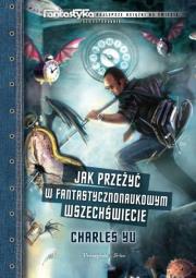 Okładka książki Jak przeżyć w fantastyczno-naukowym wszechświecie