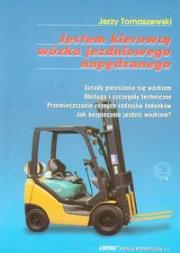 Jestem kierowcą wózka jezdniowego napędzanego. Autor: Jerzy Tomaszewski. Dadada.pl Okładka książki Jestem kierowcą wózka jezdniowego napędzanego