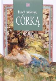 Okładka książki Jesteś cudowną Córką