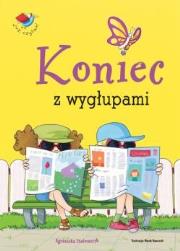 Już czytam - Koniec z wygłupami BH. Autor: Stelmaszyk Agnieszka. Dadada.pl Okładka książki Już czytam - Koniec z wygłupami BH
