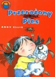 Już czytam. Przerażony pies. Autor: praca zbiorowa. Dadada.pl Okładka książki Już czytam. Przerażony pies