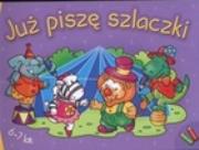 Okładka książki Już piszę szlaczki 6-7 lat