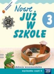 Już W Szkole Nowe 3 Wycinanka cz.2 NE. Autor: Szymańska Maria Alicja. Dadada.pl Okładka książki Już W Szkole Nowe 3 Wycinanka cz.2 NE