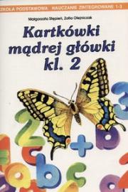 Kartkówki mądrej główki klasa 2. Autor: Olejniczak Zofia, Stępień Małgorzata. Dadada.pl Okładka książki Kartkówki mądrej główki klasa 2