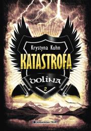 Katastrofa. Autor: Kuhn Krystyna. Dadada.pl Okładka książki Katastrofa