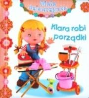 Okładka książki Klara robi porządki. Mała dziewczynka