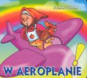 Klasyka Wierszyka - W aeroplanie.  LIWONA. Autor: Wejner Rafał. Dadada.pl Okładka książki Klasyka Wierszyka - W aeroplanie.  LIWONA