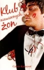 Klub niewiernych żon. Autor: Karasyov Carrie. Dadada.pl Okładka książki Klub niewiernych żon