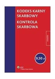 Okładka książki Kodeks karny skarbowy. Kontrola skarbowa.Stan prawny na: 10.12.2011 r.