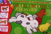 Kolorowa zagroda. Malowanka z naklejkami. Autor: Judyta Julia Wodnicka. Dadada.pl Okładka książki Kolorowa zagroda. Malowanka z naklejkami