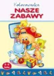 Okładka książki Kolorowanka. Nasze zabawy