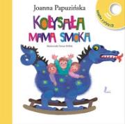 Kołysała mama smoka + CD. Autor: Joanna Papuzińska. Dadada.pl Okładka książki Kołysała mama smoka + CD