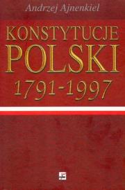 Okładka książki Konstytucje Polski w rozwoju dziejowym 1791-1997