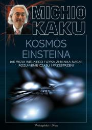 Kosmos Einsteina. Autor: Michio Kaku. Dadada.pl Okładka książki Kosmos Einsteina
