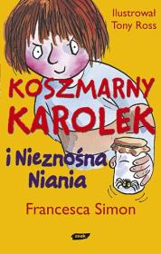 Okładka książki Koszmarny Karolek i nieznośna niania