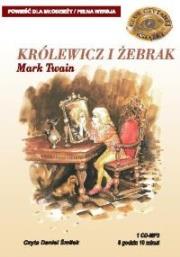 Królewicz i żebrak (audiobook) - Audiobook. Autor: Twain Mark. Dadada.pl Okładka książki Królewicz i żebrak (audiobook) - Audiobook