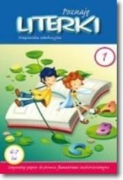 Okładka książki KSIAZECZKA EDUKACYJNA POZNAJE LITERKI 1-DANM