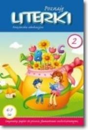 Okładka książki KSIAZECZKA EDUKACYJNA POZNAJE LITERKI 2-DANM