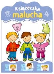 Książeczka malucha cz.4 2-3 lata. Autor: Podgórska Anna. Dadada.pl Okładka książki Książeczka malucha cz.4 2-3 lata