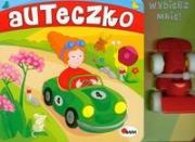 Książeczka z zabawką - Auteczko. Autor: Gintowt Małgorzata. Dadada.pl Okładka książki Książeczka z zabawką - Auteczko