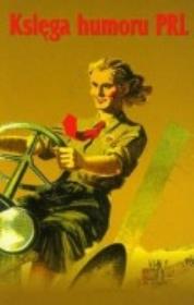 Księga humoru PRL. Autor: Marta Hydzik-Żmuda. Dadada.pl Okładka książki Księga humoru PRL