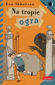 Księżycowy kamień. Na tropie ogra. Autor: Ibbotson Eva. Dadada.pl Okładka książki Księżycowy kamień. Na tropie ogra