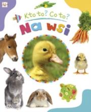 Okładka książki Kto to? Co to? Na wsi