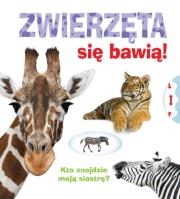 Okładka książki Kto znajdzie? Zwierzęta się bawią!