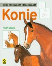 Kurs rysowania i malowania Konie. Autor: Philippe Legendre. Dadada.pl Okładka książki Kurs rysowania i malowania Konie