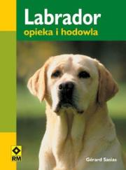 Okładka książki Labrador Opieka i hodowla