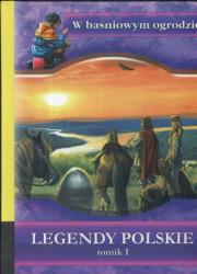 Legendy Polskie tomik I. W baśniowym ogr. LIWONA. Autor:   Praca zbiorowa. Dadada.pl Okładka książki Legendy Polskie tomik I. W baśniowym ogr. LIWONA