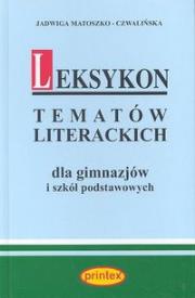 Okładka książki Leksykon tematów literackich dla gimnazjów i szkół podstawowych