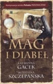 Mag i diabeł. Autor: Gacek Katarzyna, Szczepańska Agnieszka. Dadada.pl Okładka książki Mag i diabeł