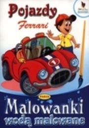Okładka książki Malowanki wodą malowane. Pojazdy - Ferrari