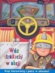 Okładka książki Mały kierowca. Wóz strażacki w akcji DEBIT